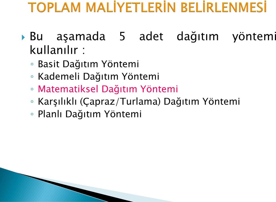 Matematiksel Dağıtım Yöntemi Karşılıklı