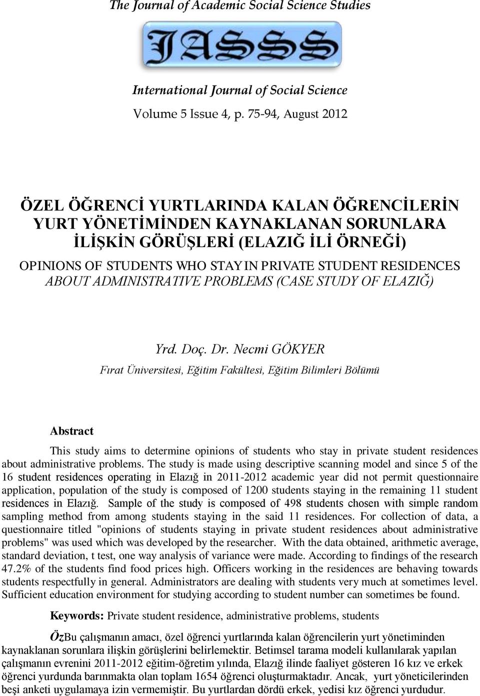 RESIDENCES ABOUT ADMINISTRATIVE PROBLEMS (CASE STUDY OF ELAZIĞ) Yrd. Doç. Dr.