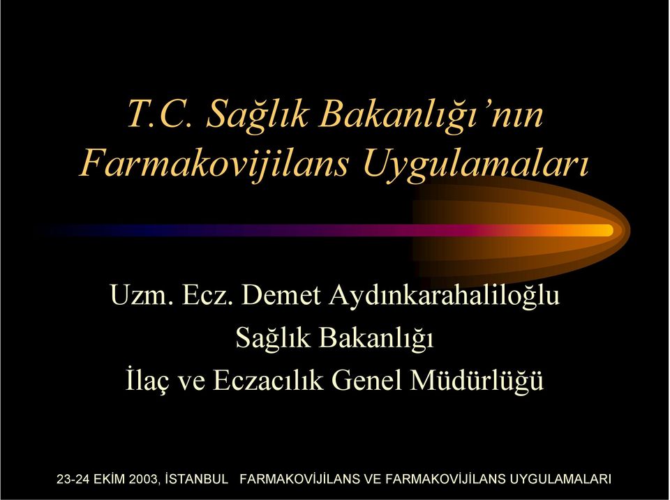 Ecz. Demet Aydınkarahaliloğlu