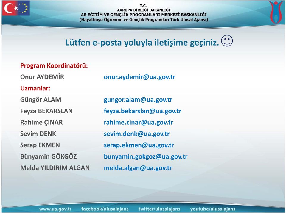 DENK Serap EKMEN Bünyamin GÖKGÖZ Melda YILDIRIM ALGAN onur.aydemir@ua.gov.tr gungor.alam@ua.