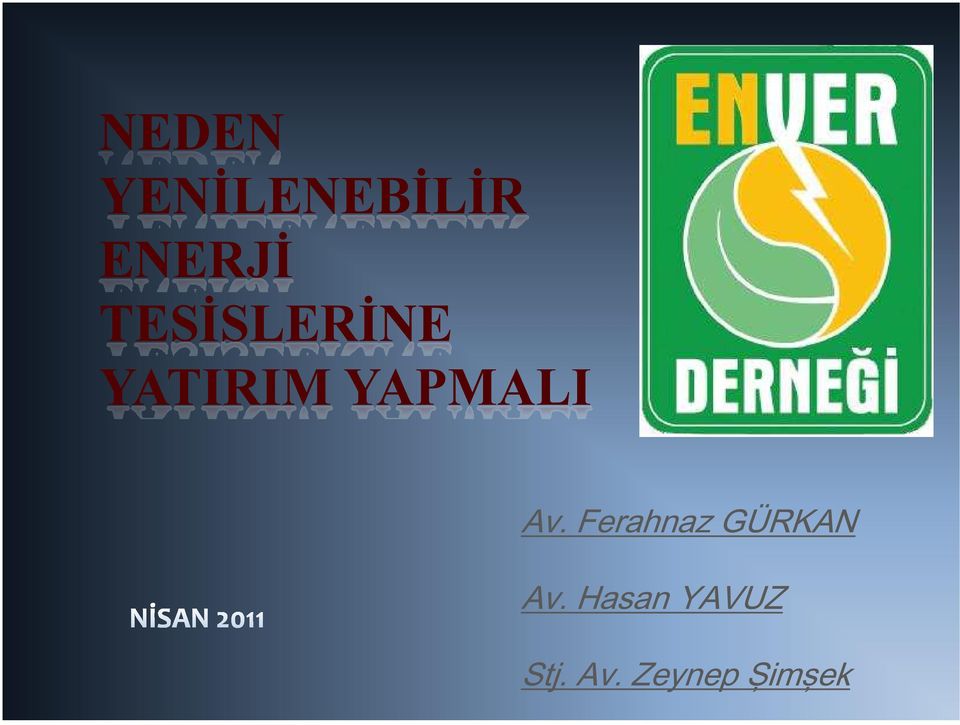 YATIRIM YAPMALI ;07,