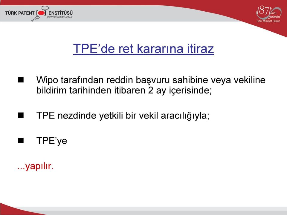 tarihinden itibaren 2 ay içerisinde; TPE