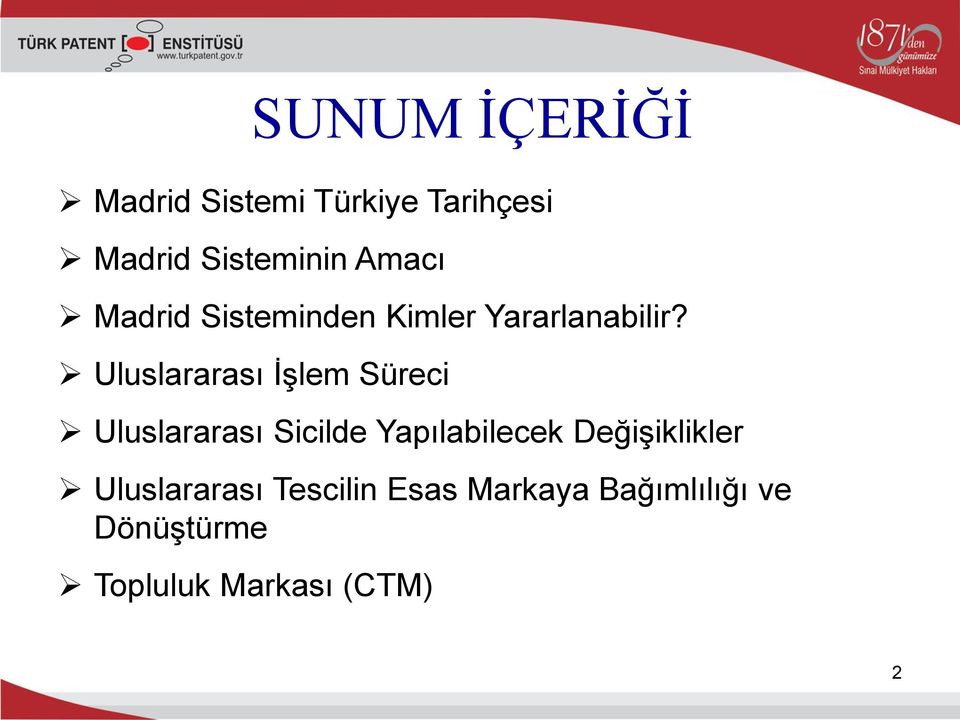 Uluslararası İşlem Süreci Uluslararası Sicilde Yapılabilecek