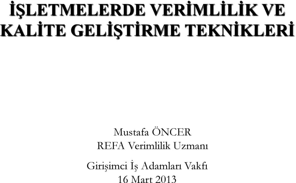 ÖNCER REFA Verimlilik Uzmanı