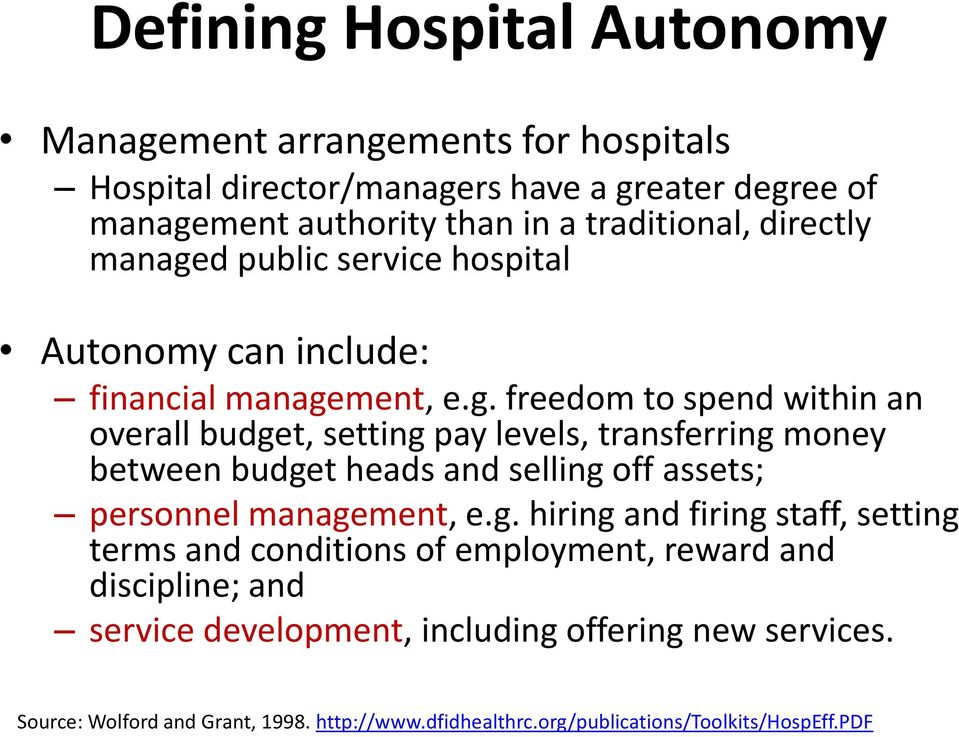 d public service hospital Autonomy can include: financial manage