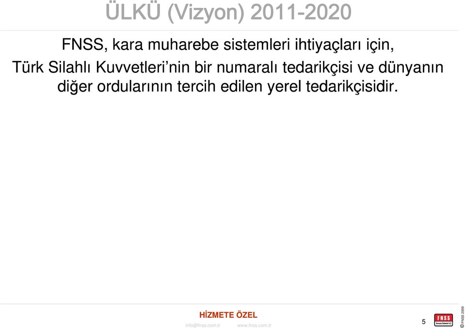 nin i bir numaralı tedarikçisi i i ve dünyanın diğer