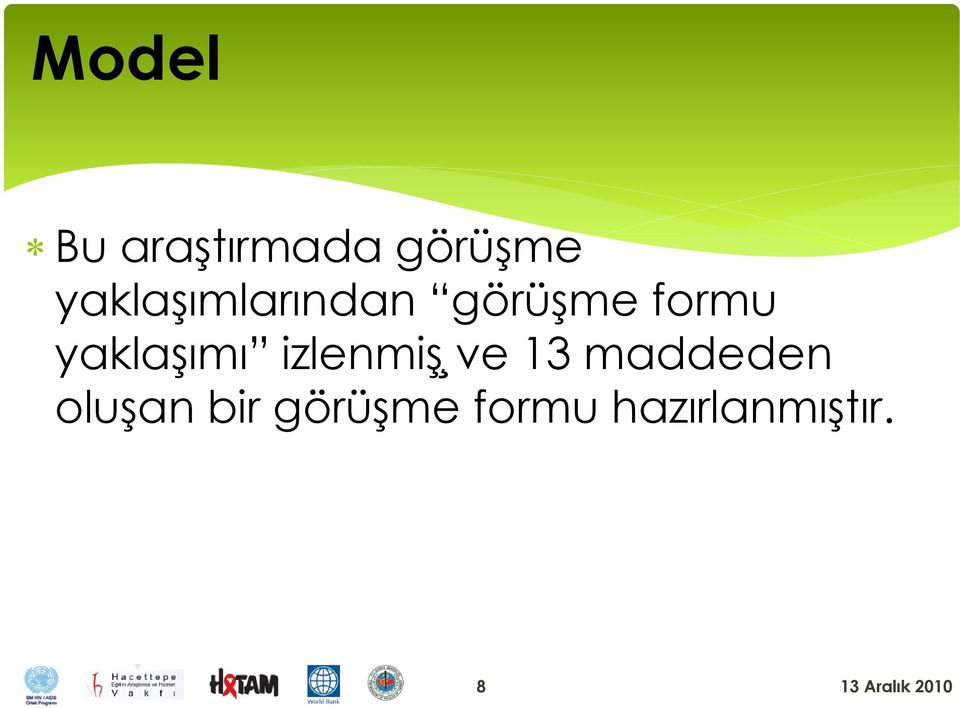 yaklaşımı izlenmiş ve 13 maddeden