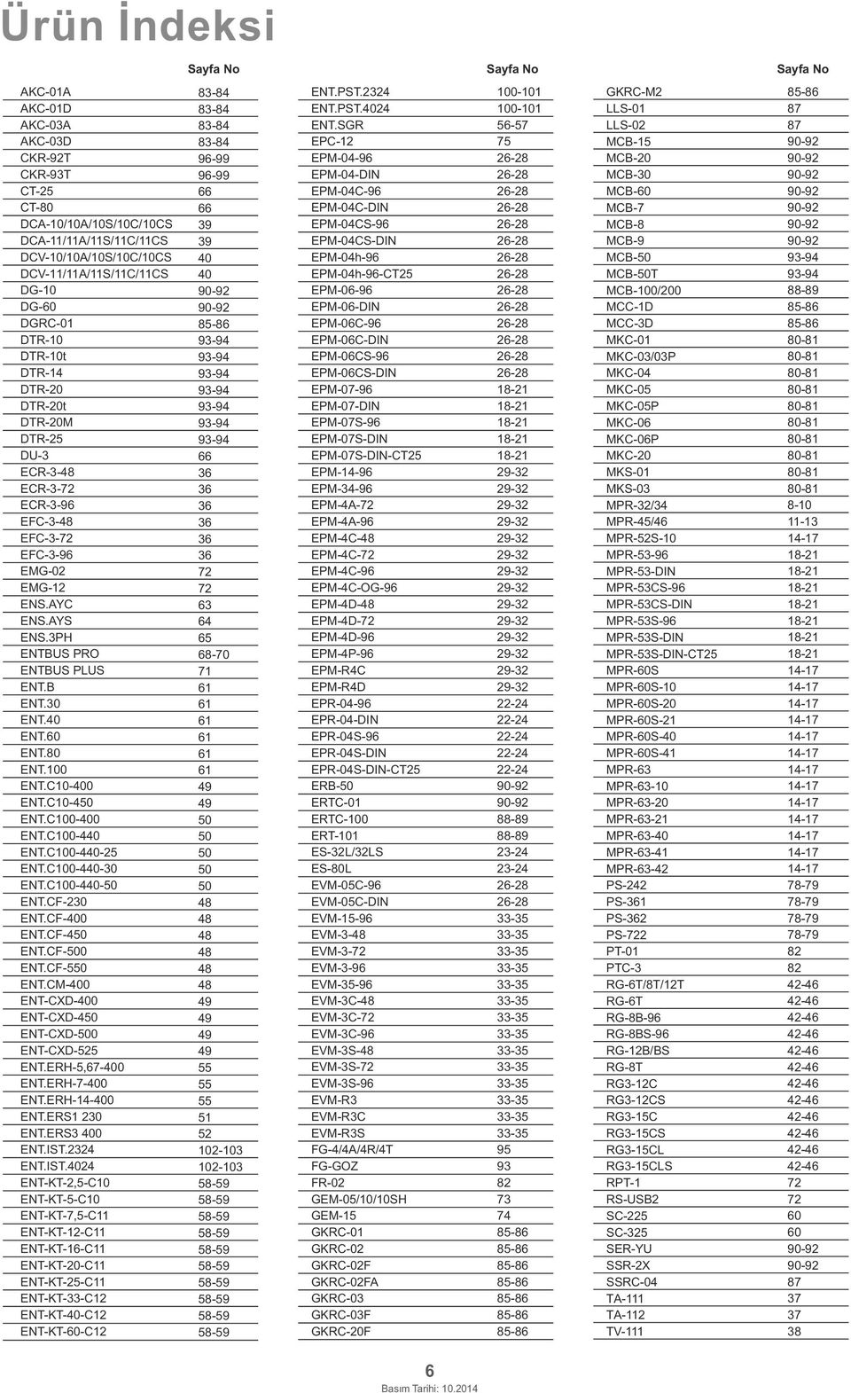 EFC37 EFC396 EMG0 EMG ES.AYC ES.AYS ES.3PH ETBUS PRO ETBUS PUS ET.B ET.30 ET.0 ET.60 ET.80 ET.0 ET.C00 ET.C0 ET.C000 ET.C00 ET.C00 ET.C0030 ET.C000 ET.CF30 ET.CF00 ET.CF0 ET.