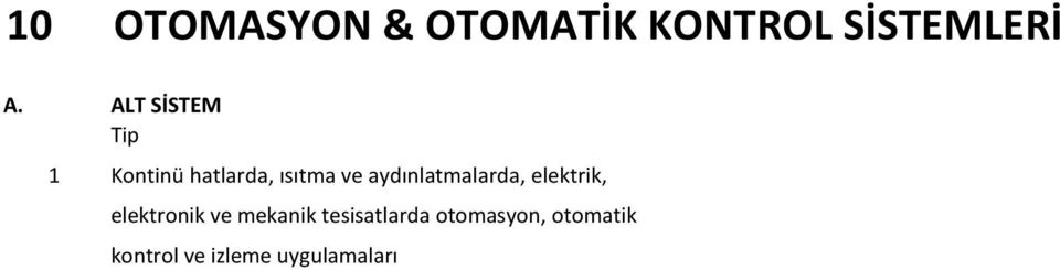 aydınlatmalarda, elektrik, elektronik ve mekanik