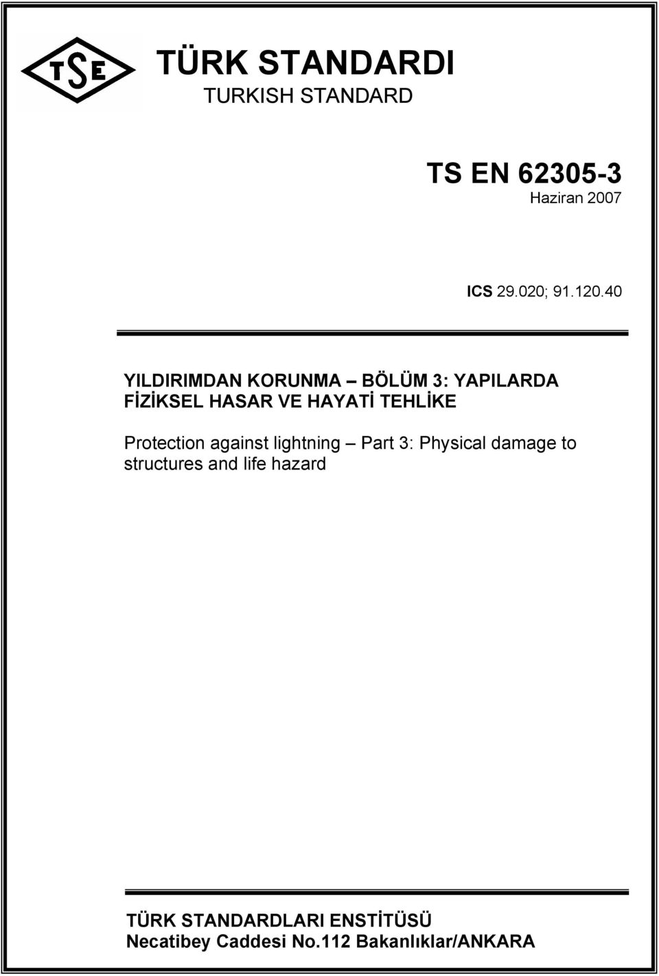 TEHLİKE Protection against lightning Part 3: Physical damage to structures