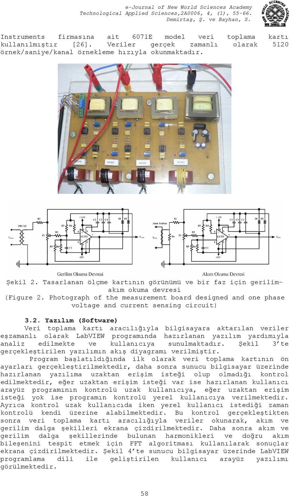 Photograph of the measurement board designed and one phase voltage and current sensing circuit) 3.2.