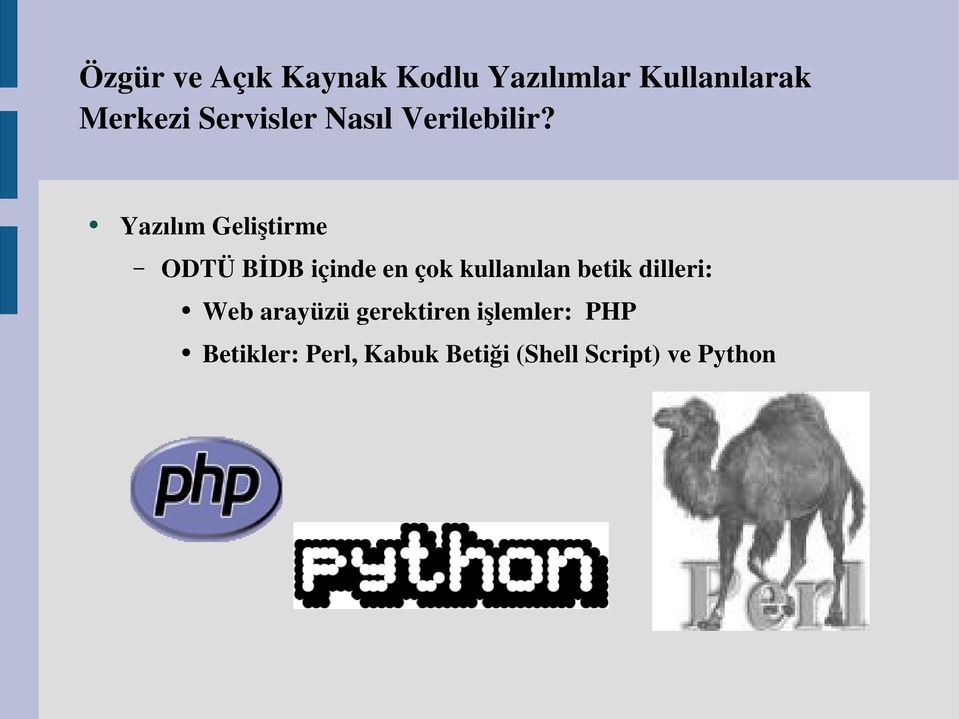 arayüzü gerektiren işlemler: PHP