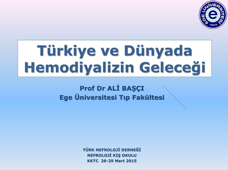 Üniversitesi Tıp Fakültesi TÜRK