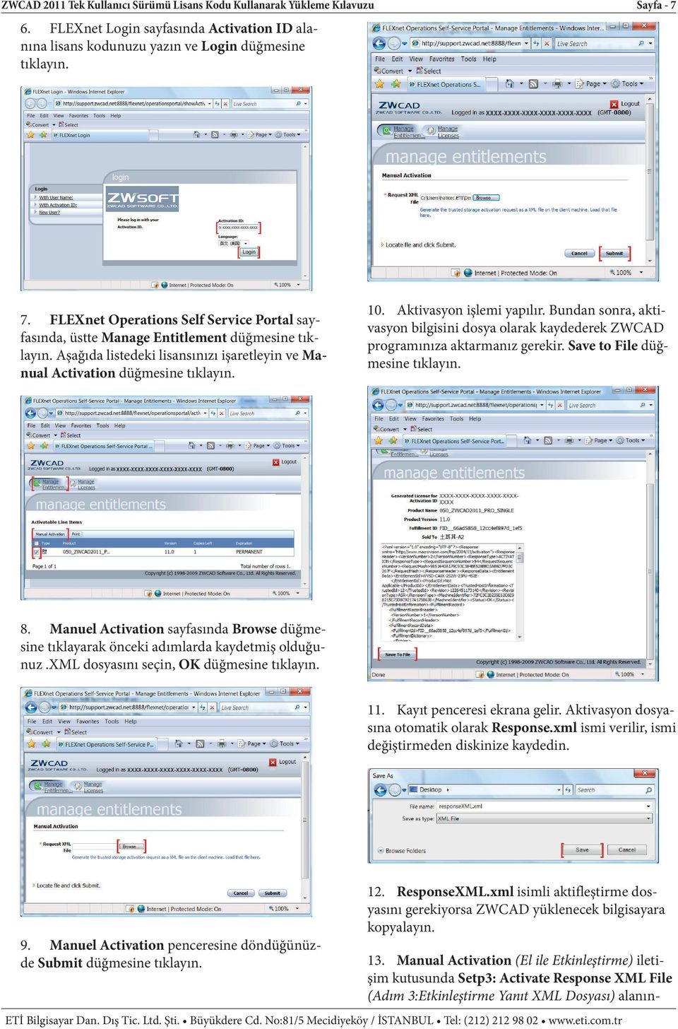 Bundan sonra, aktivasyon bilgisini dosya olarak kaydederek ZWCAD programınıza aktarmanız gerekir. Save to File düğmesine tıklayın. 8.