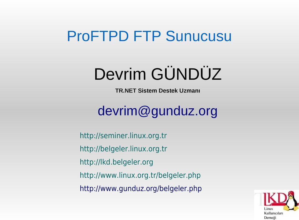 org http://seminer.linux.org.tr http://belgeler.