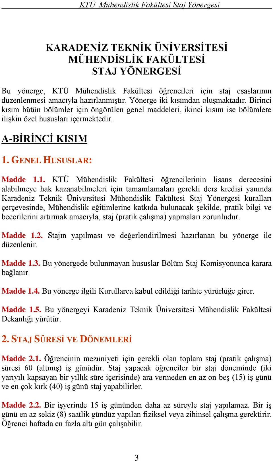 A-BİRİNCİ KISIM 1.