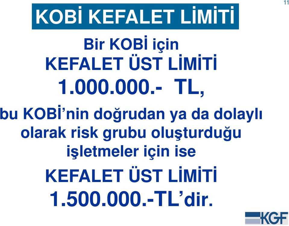 000.- TL, bu KOBİ nin doğrudan ya da dolaylı