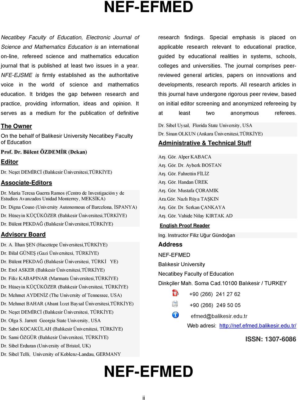 It bridges the gap between research and practice, providing information, ideas and opinion. It serves as a medium for the publication of definitive research findings.