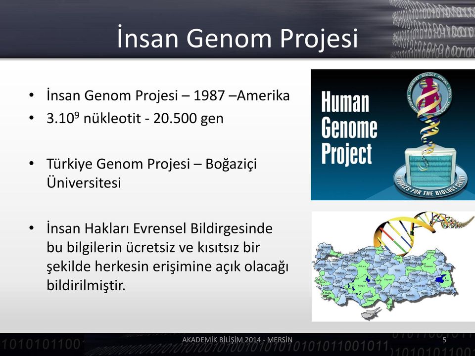 500 gen Türkiye Genom Projesi Boğaziçi Üniversitesi İ sa