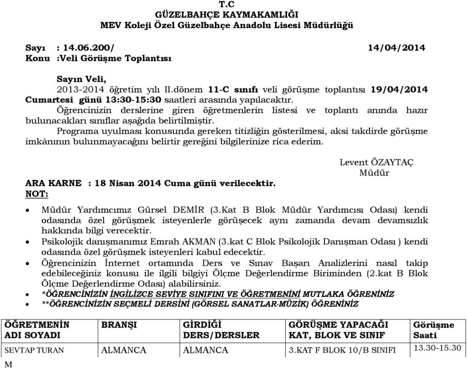 KAT C BLOK 12B SINIFI AYŞEGÜL ETNA DİL VE ANLATIM 2.KAT F BLOK 5/A SINIFI TÜRK VE 3.KAT C BLOK AHLAK SINAV TELAFİ ENGİN YILMAZ FELSEFE FELSEFE/SOSYOLOJİ 3.