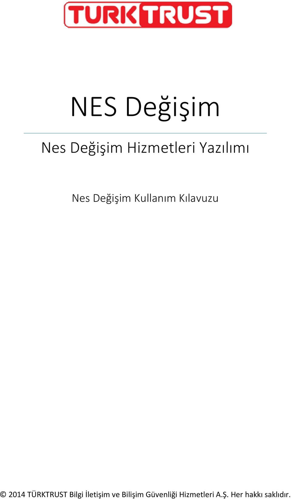 2014 TÜRKTRUST Bilgi İletişim ve