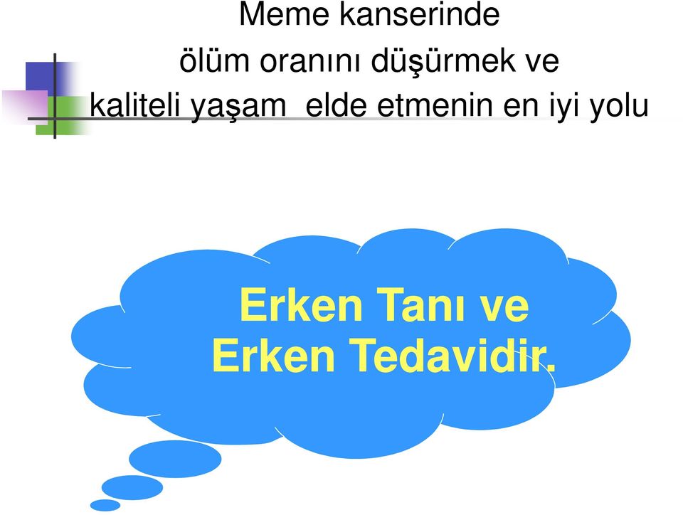 kaliteli yaşam elde etmenin