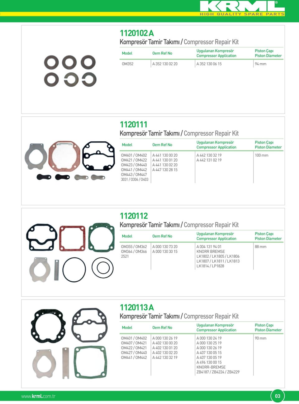 BREMSE LK1802 / LK1805 / LK1806 LK1807 / LK1811 / LK1813 LK1814 / LP1828 88 mm 1120113 A OM401 / OM402 OM407 / OM421 OM422 / OM421 OM427 / OM440 OM441 / OM442 A 000 130 26 19 A 402 130 00