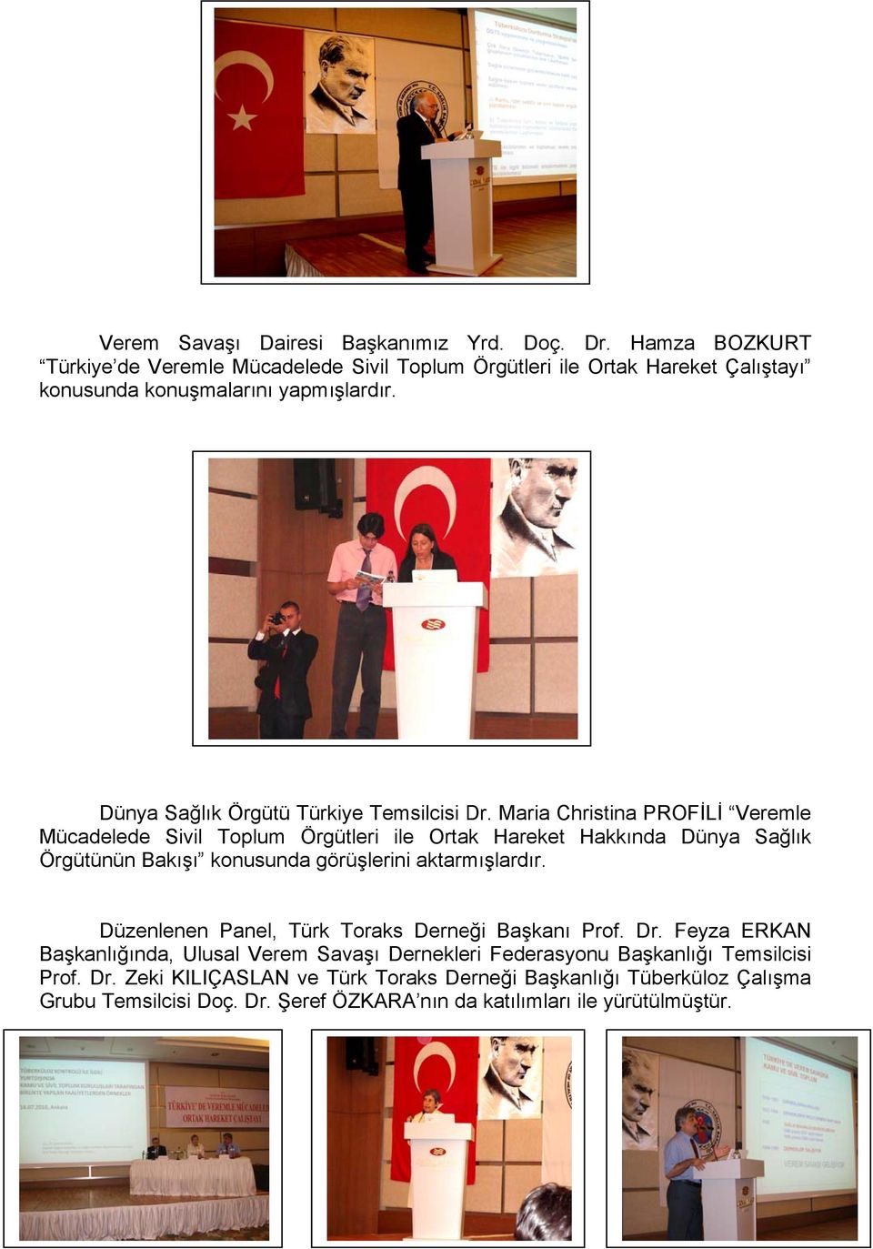 Dünya Sağlık Örgütüü Türkiye Temsilcisi Dr.