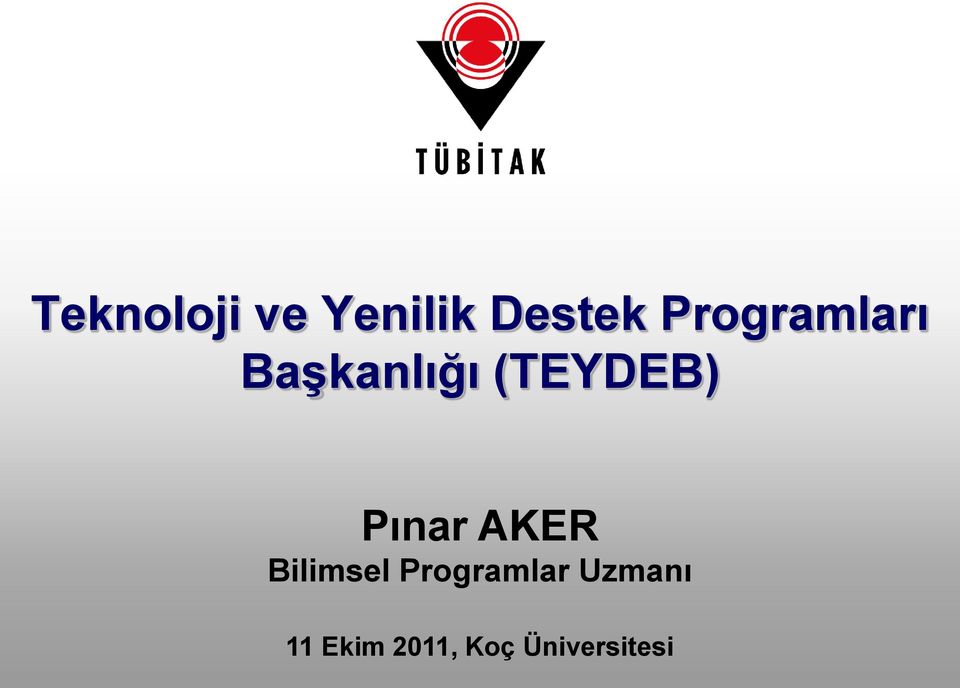 Pınar AKER Bilimsel Programlar