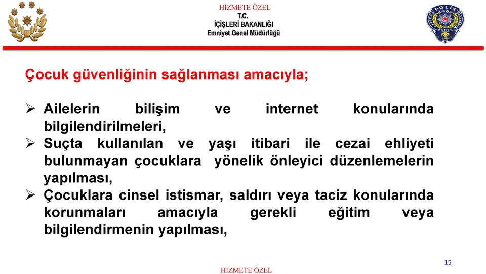 çocuklara yönelik önleyici düzenlemelerin yapılması, Çocuklara cinsel istismar,