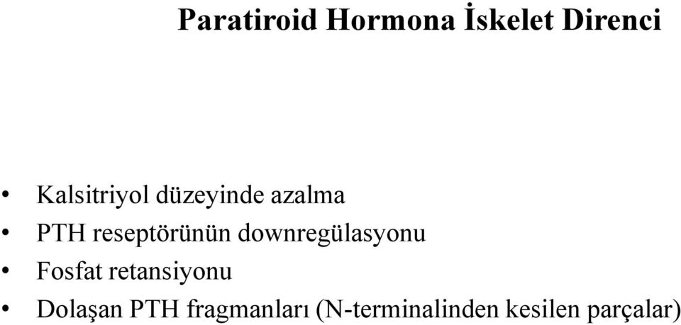 reseptörünün downregülasyonu Fosfat