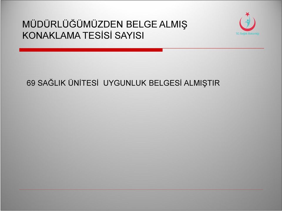 SAYISI 69 SAĞLIK