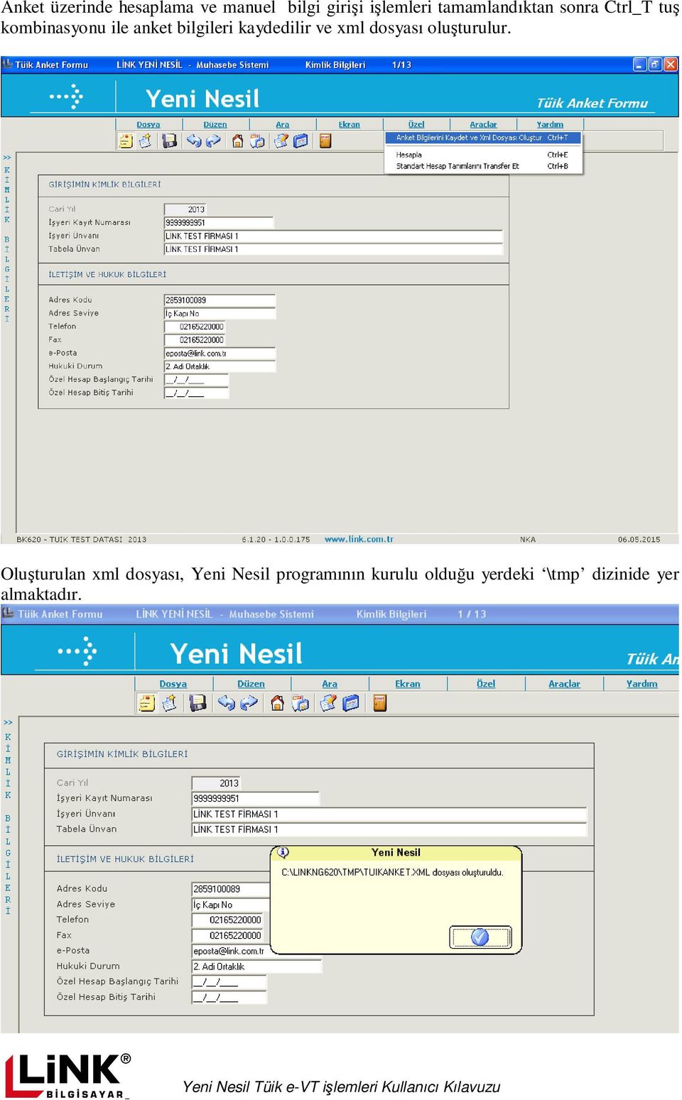 kaydedilir ve xml dosyası oluşturulur.