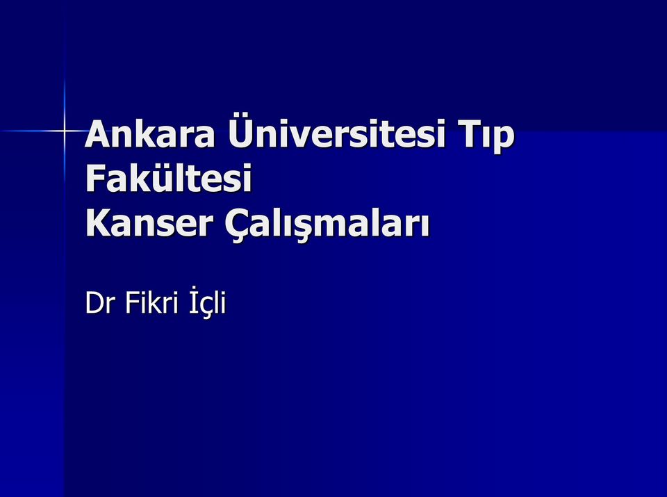 Fakültesi Kanser