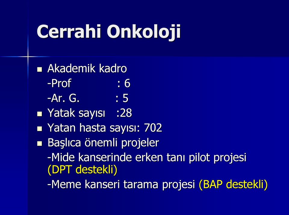 önemli projeler -Mide kanserinde erken tanı pilot