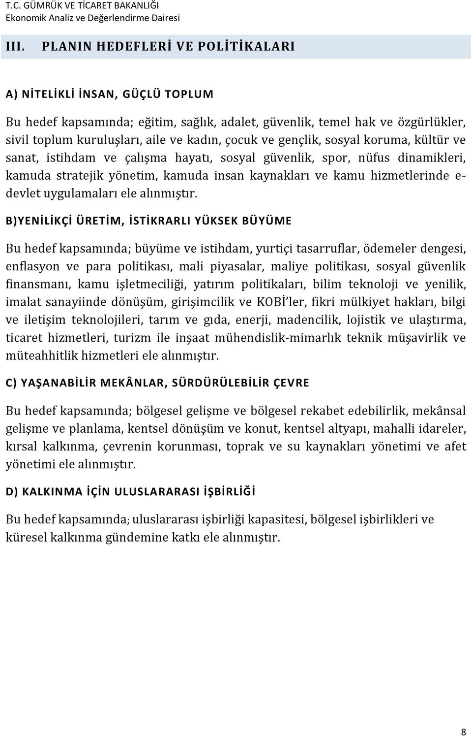 uygulamaları ele alınmıştır.