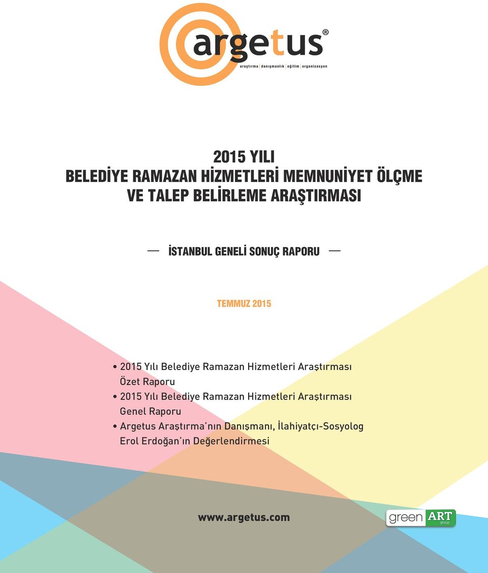 Araştırması Özet Raporu 2015 Yılı Belediye Ramazan Hizmetleri Araştırması Genel Raporu