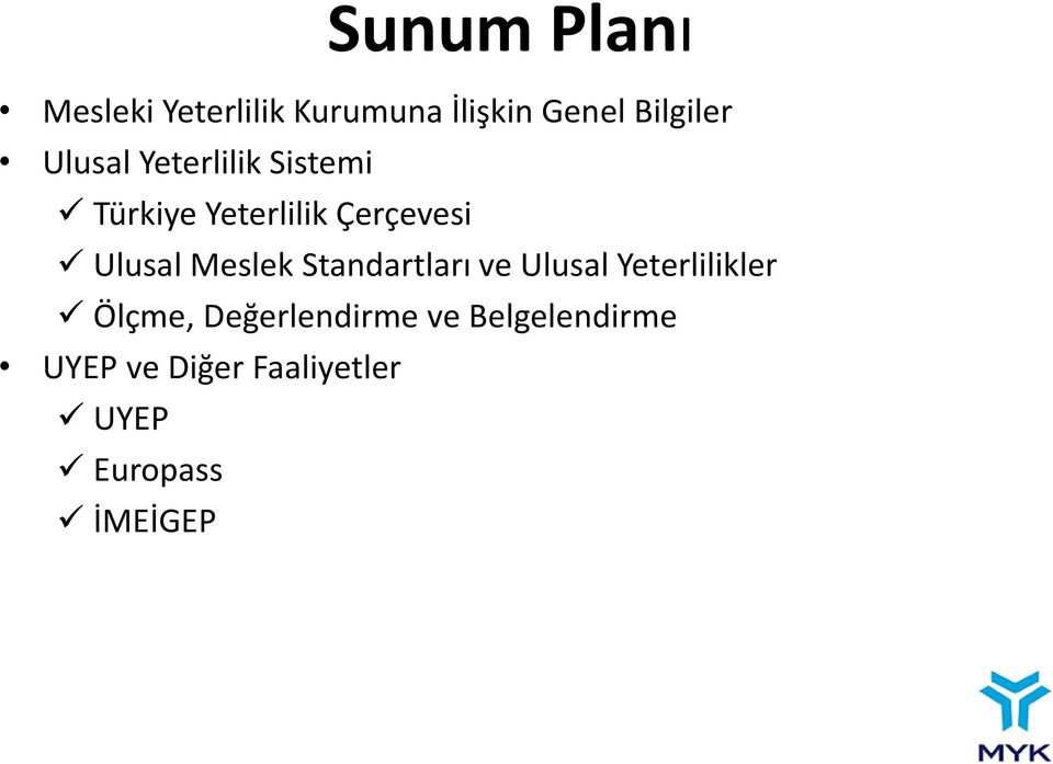 Meslek Standartları ve Ulusal Yeterlilikler Ölçme,