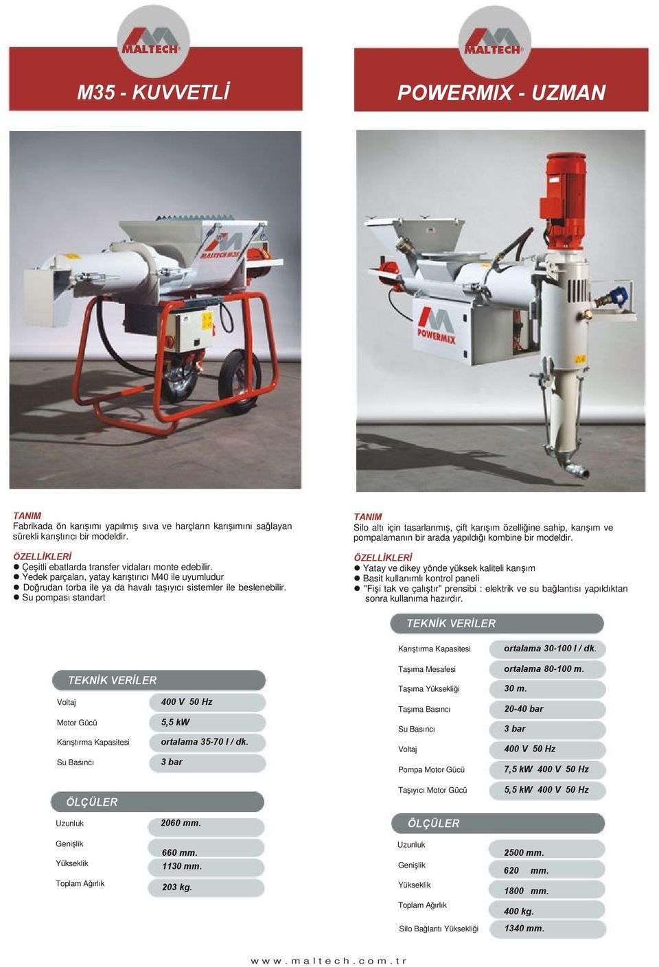 Su pompası standart Silo altı için tasarlanmış, çift karışım özelliğine sahip, karışım ve pompalamanın bir arada yapıldığı kombine bir modeldir.