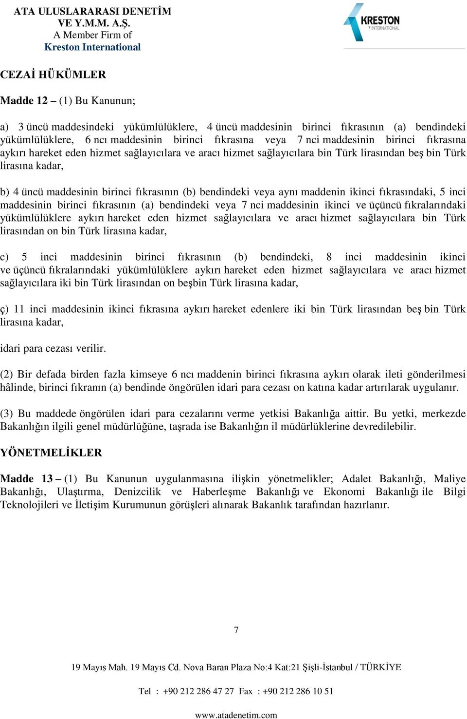 kc v üçücü kk yüküüük yk hk h ğyc v c h ğyc Tük Tük k, c) 5 c c k () k, 8 c kc v üçücü kk yüküüük yk hk h ğyc v c h ğyc k Tük ş Tük k, ç) 11 c kc k yk hk k Tük ş Tük k, p c v.