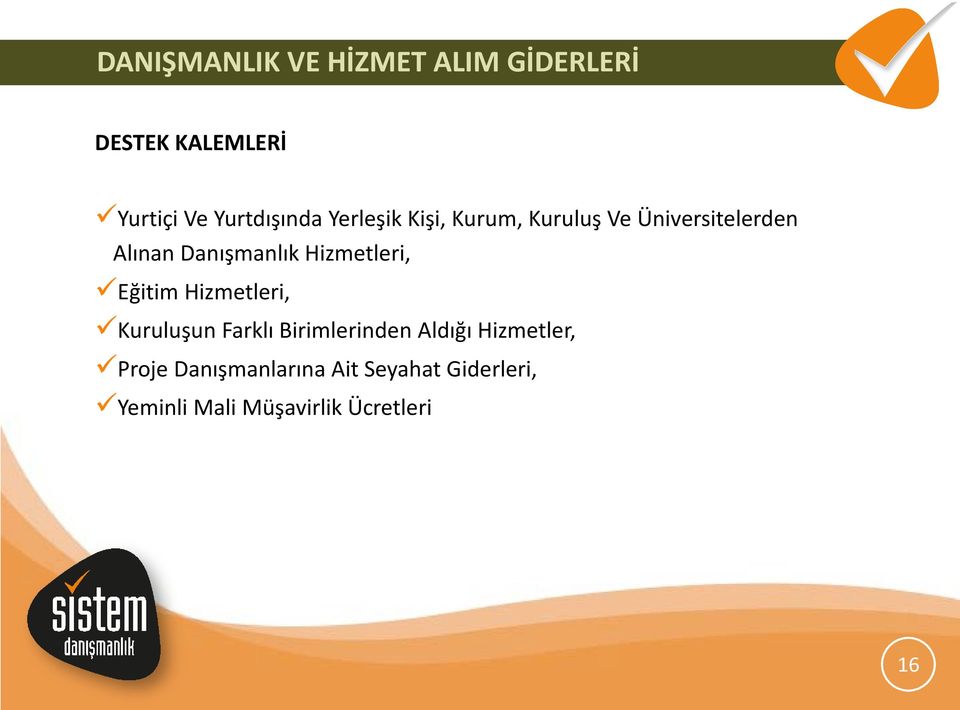 Hizmetleri, Eğitim Hizmetleri, Kuruluşun Farklı Birimlerinden Aldığı