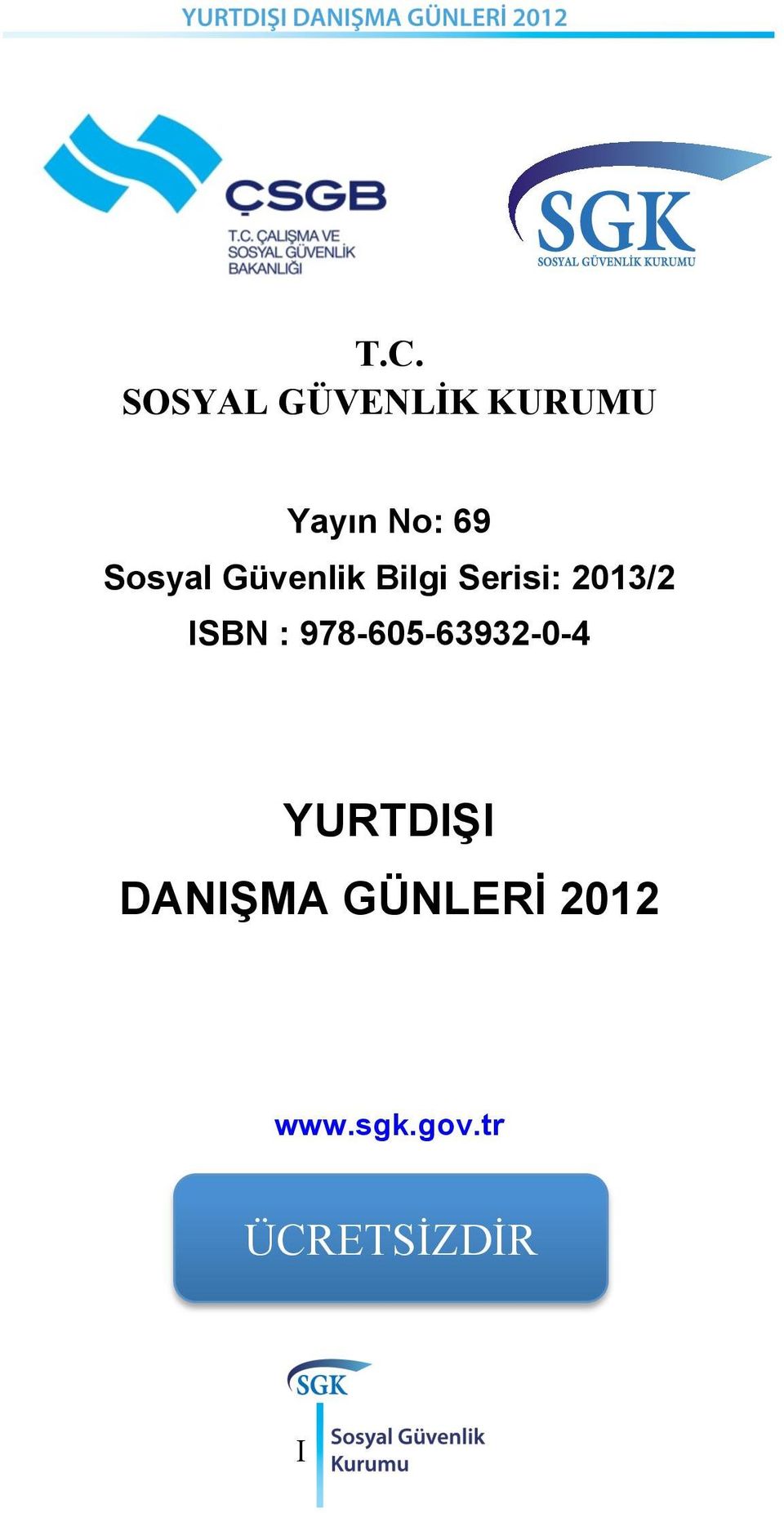 ISBN : 978-605-63932-0-4 YURTDIŞI