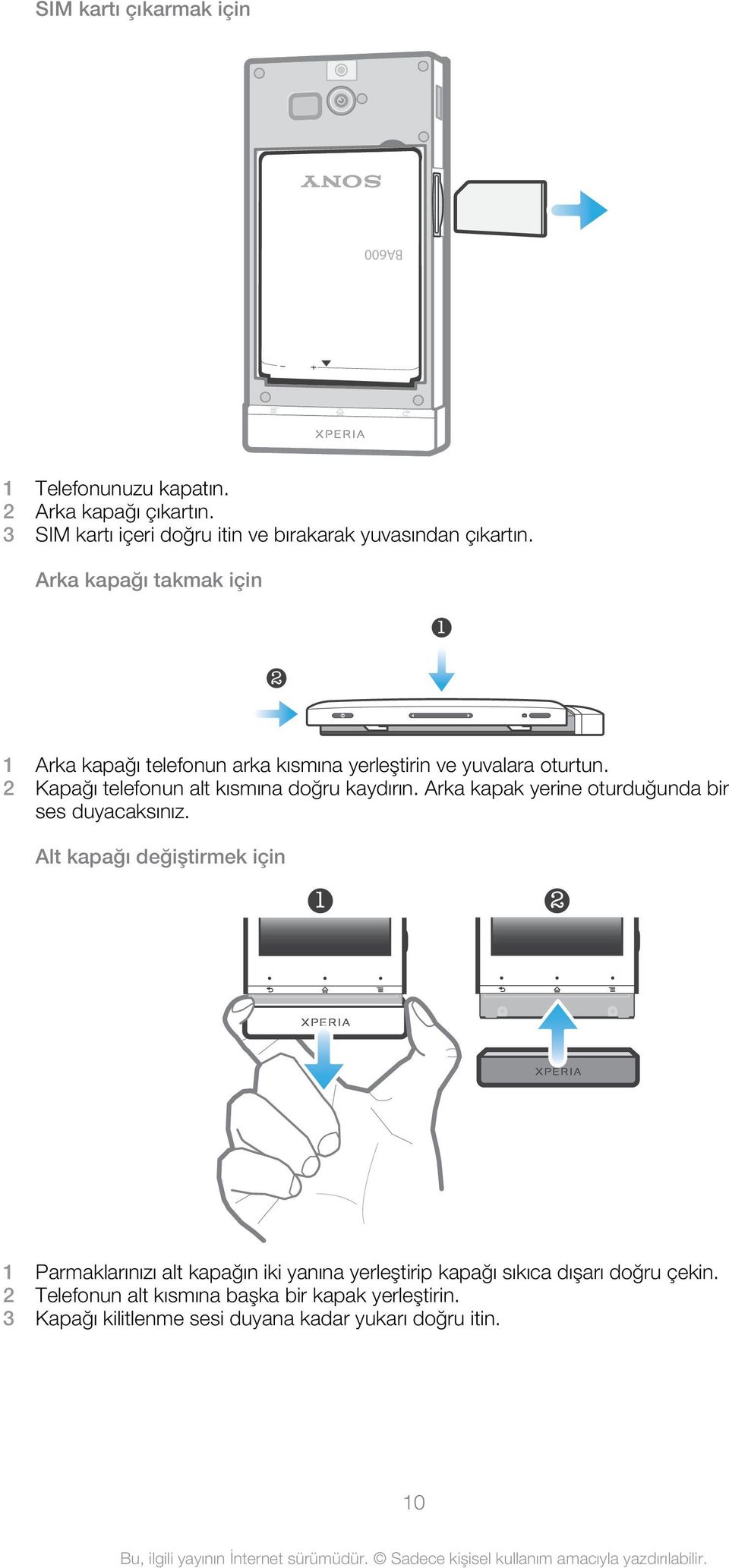 2 Kapağı telefonun alt kısmına doğru kaydırın. Arka kapak yerine oturduğunda bir ses duyacaksınız.