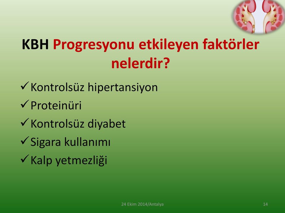 Kontrolsüz hipertansiyon Proteinüri