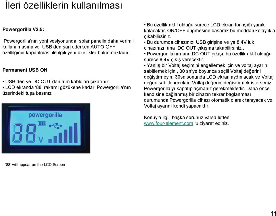 Permanent USB ON USB den ve DC OUT dan tüm kabloları çıkarınız.