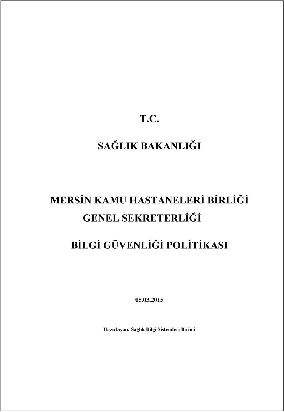 SEKRETERLİĞİ 05.03.