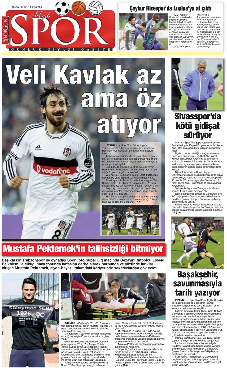 Lualu, yarın yeşilmavili ekiple Trabzonspor maçı hazırlıklarına başlayacak.