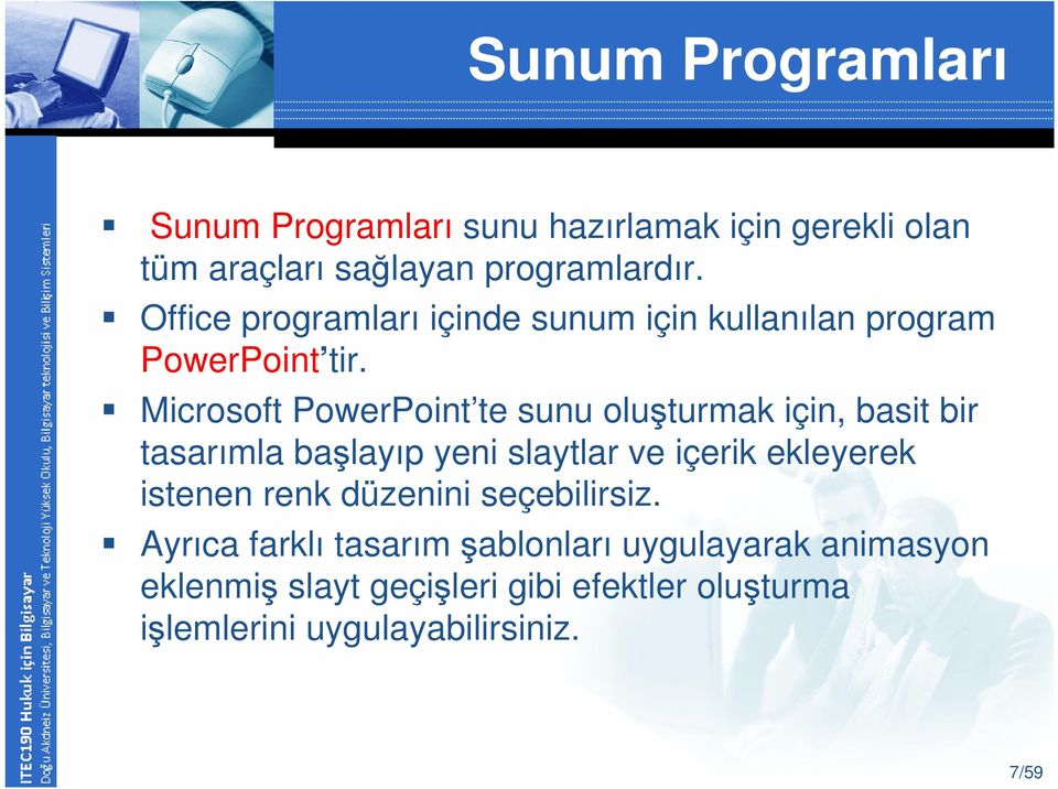 Microsoft PowerPoint te sunu oluşturmak için, basit bir tasarımla başlayıp yeni slaytlar ve içerik ekleyerek