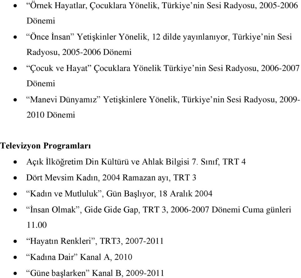 Dönemi Televizyon Programları Açık İlköğretim Din Kültürü ve Ahlak Bilgisi 7.