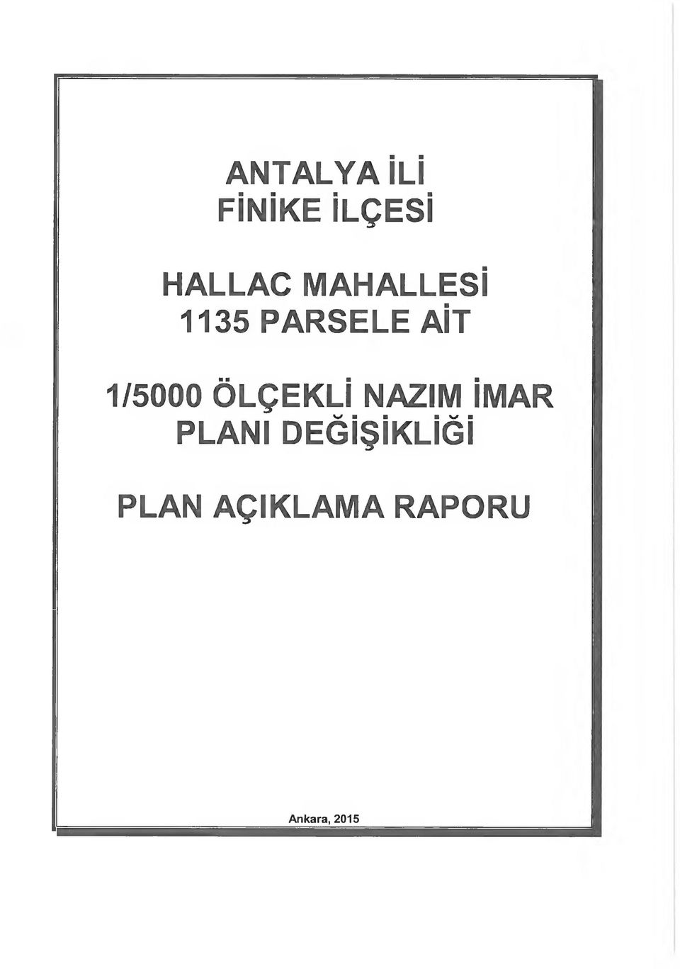 ÖLÇEKLİ NAZIM İMAR PLAMI